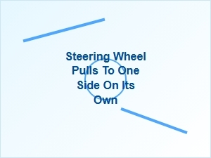 Diagnosing a Steering Wheel Pulling to One Side